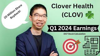 Clover Health (CLOV) Q1 Earnings Stock Update/Calculation!