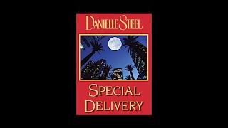 Special Delivery audiobook by Danielle Steel. Read by Richard Poe. Unabridged.