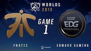 Worlds 2018 - 1/4 - FNC vs EDG - Game 1