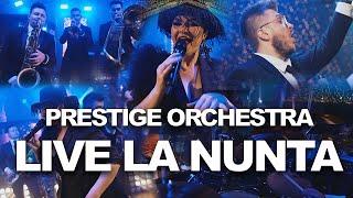 PRESTIGE Orchestra - LIVE LA NUNTA