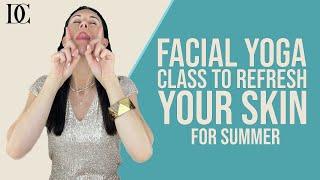 7 Minute Facial Yoga Class To Refresh Your Skin For Summer