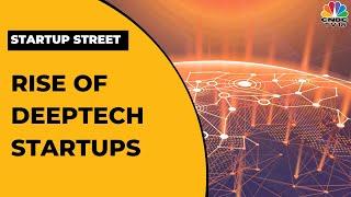 NASSCOM In partnership with Zinnov Launches Its First In-Depth Deeptech Startup Report | CNBC-TV18