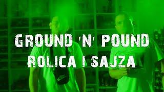 GROUND 'N' POUND | Rolica i sajza (official video)