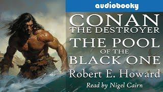 Conan The Destroyer The Pool of the Black One by Robert E. Howard | Fantasy Adventure Audiobooks