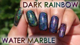 Holo Taco Dark Rainbows Water Marble Gradient DIY Nail Art Tutorial | MSLP
