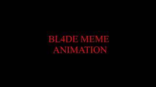 BL4D3 MEME ANIMATION (Pokemon Oc's)