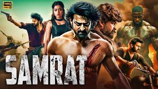 SAMRAT | Prabhas & Rashmika Mandhana | Latest South Indian Hindi Dubbed 2024 | Superhit Action Movie