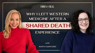 Why I Left Western Medicine After a Shared Death Experience | EP 32