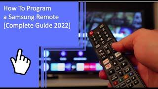 How To Program a Samsung Remote [Complete Guide 2022]