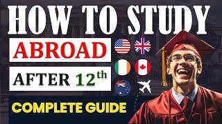 Study Abroad After 12th: Get Scholarships! Best Option for You