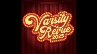 Varsity Revue 2025