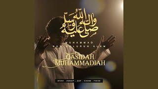 Qasidah Muhammadiah (feat. Adeep Nahar, Zaf Ve, Cham Ve, Fhive Helmi) (Nur Seluruh Alam)