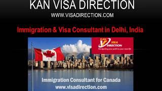 KAN Visa Direction, Immigration & Visa Consultant in Delhi for Canada Australia PR Services