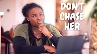 Why she's not texting you back | Do not chase.