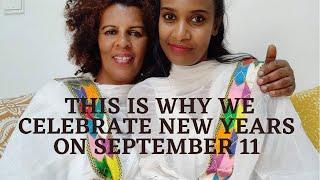 Why do Ethiopians celebrate new year on September 11