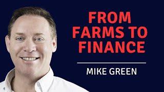 The Intentional Investor: Mike Green