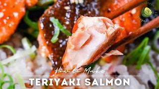 10 minute Teriyaki Salmon Recipe (照り焼きサーモン)