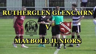 Rutherglen Glencairn v Maybole Juniors 18th May 2024