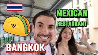 A Taste of Mexico in The Heart of Bangkok! 