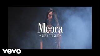 Meera - We Collide