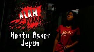 Alam Puaka : Hantu Askar Jepun