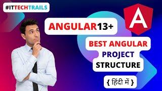 Angular Project Best Folder Structure | Angular project setup | Folder structure