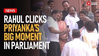 Rahul Gandhi Captures Priyanka Gandhi’s First Day In Parliament | Wayanad MP | Lok Sabha