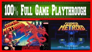 Super Metroid - Full Game - 100% Playthrough