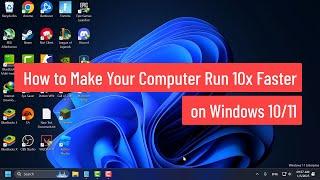 How to Make Your Computer Run 10x Faster on Windows 10/11 (2025)