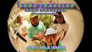 JOEY SALE SNAKE - Bong Traveler [Official MV]