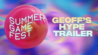 Hype Trailer! Summer Game Fest Live on Friday!