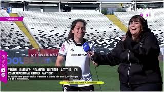 YASTIN JIMÉNEZ: "Cambió nuestra actitud" Declaraciones superclásico Colo-Colo 2-0 U. de Chile