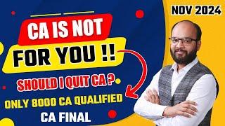 Should I Quit CA ? | Quit CA Course | Should I Leave CA in 24 | Honest Guidance by Chandan Sir