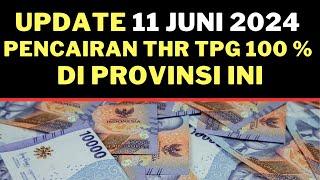 Selasa 11 Juni 2024 Pencairan THR TPG 100% untuk Provinsi ini