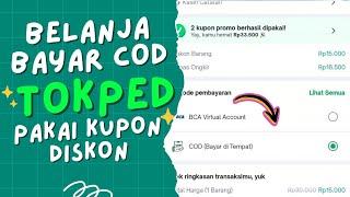 CARA BELANJA DI TOKOPEDIA PEMBAYARAN COD ( BAYAR DI TEMPAT) PAKAI VOUCHER DISKON