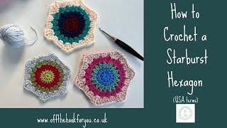 How to crochet a starburst hexagon