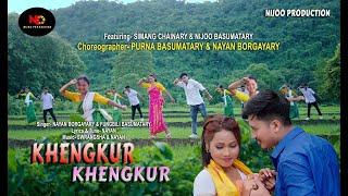 KHENGKUR KHENGKUR || Full Bodo Official Music Video||ft.Simang Chainary and Niju Rajrani Basumatary