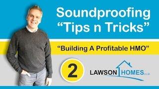 How to soundproof a wall - Ep. 2 "Your First Four Houses"