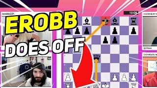 Daily Chess Highlights: WHAT EROBB DOES OFF STREAM