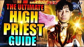 THE ULTIMATE HIGH PRIEST GUIDE!! - RAGNAROK ORIGIN