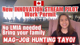 WORK IN CANADA WITHOUT LMIA | INNOVATION STREAM PILOT | BUHAY CANADA | WORK IN CANADA V47