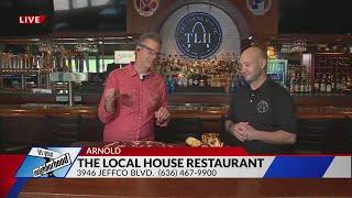 Live In Your Neighborhood – Arnold, Mo - The Local House Restaurant