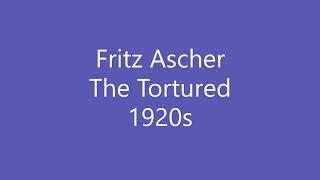 Fritz Ascher, The Tortured (Der Gequälte), 1920s