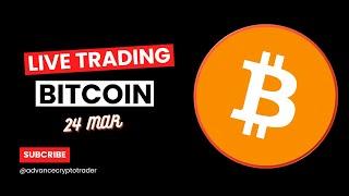 Crypto Trading LIVE: BTC Live Trading Bitcoin Analysis | 24 MAR #crypto #bitcoin #btc