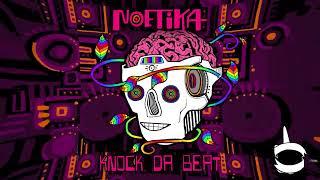 Noetika - Knock Da Beat