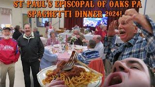St Paul's of Oaks PA Spaghetti Dinner 2024!