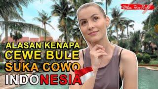 Ini Alasan Cewe Bule Suka Cowo Indonesia ‼️