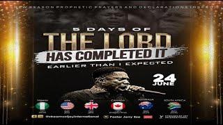 5 DAYS OF 'THE LORD HAS COMPLETED IT' - DAY 1 || NSPPD || 24TH JUNE 2024