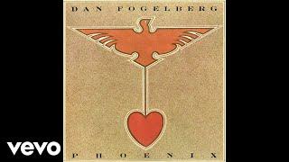 Dan Fogelberg - Heart Hotels (Official Audio)