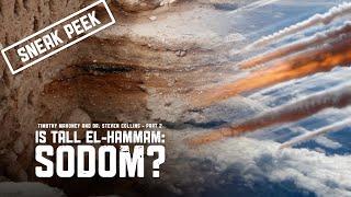 SNEAK PEEK: Is Tall el-Hammam Sodom? With Dr. Steven Collins (Part 2)